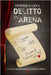 Delitto in Arena by Leva, Federica