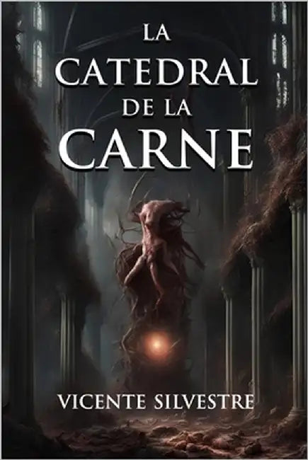 La catedral de la carne by Silvestre Marco, Vicente
