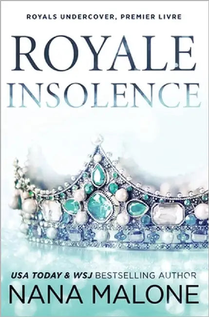 Royale Insolence by Malone, Nana