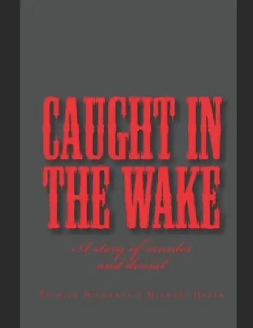 Caught in the Wake by Michael Hager