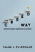 The Creed Way: Building Enabled Generations & Societies by Talal I. El-Assaad