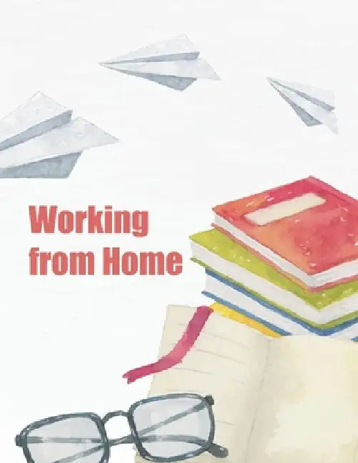 Working From Home: How to Survive in Your Job, Care for Your Kids, and Stay Sane by Luis Camacho