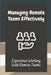 Managing Remote Teams Effectively: Experience Working With Remote Teams: Tools For Remote Teams by Lurline Lautz