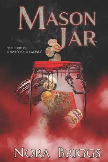 Mason Jar by Nora Briggs