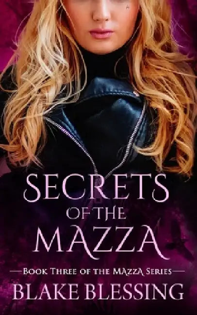Secrets of the Mazza: A Paranormal Romance by Blake Blessing