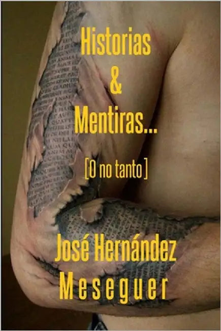 Historias Y Mentiras by Hernández Meseguer, José