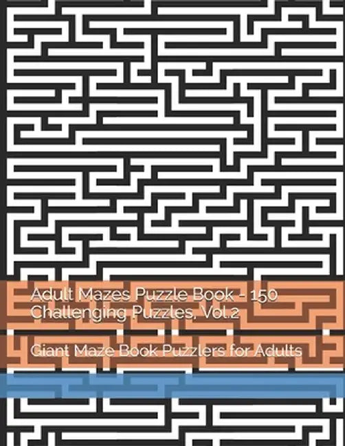 Adult Mazes Puzzle Bk - 150 Ch by Po
