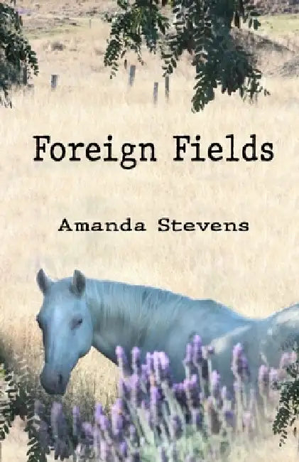 Foreign Fields by Amanda Stevens
