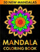 Mandala Coloring Book, 50 New Mandalas by Surinder Kaur Ghotra