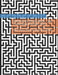 Adult Mazes Puzzle Book - 300 Challenging Puzzles, Vol.5: Giant Maze Book Puzzlers for Adults by Evan Po