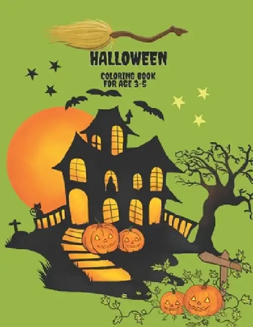 Halloween Coloring Book for Age 3-5 by East Swinhoe Publishing