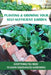 Planting & Growing Your Self-Sufficient Garden: Everything You Need To Know Greenhouse Gardening: How To Create A Successful Organic Garden by Kerry Maderas
