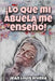 Lo que mi abuela me enseñó Vol.1 by Rivera, Jean Louis
