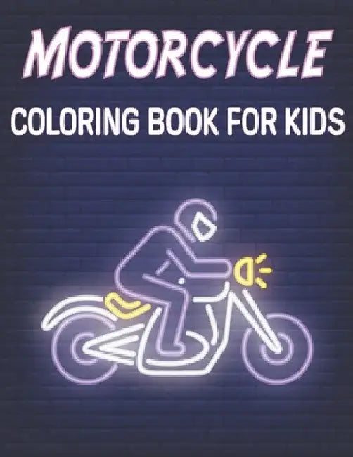Motorcycle Coloring Book for Kids: Wonderful Motorcycle Coloring Book For Kids by Rr Publications