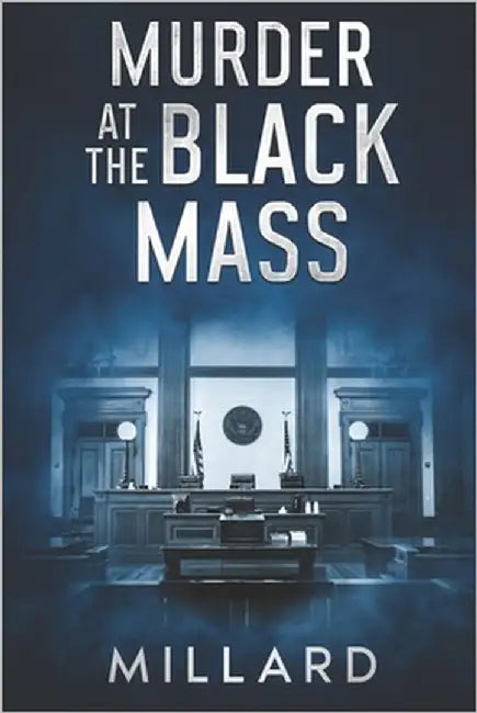 Murder at the Black Mass by Millard, Mark D.