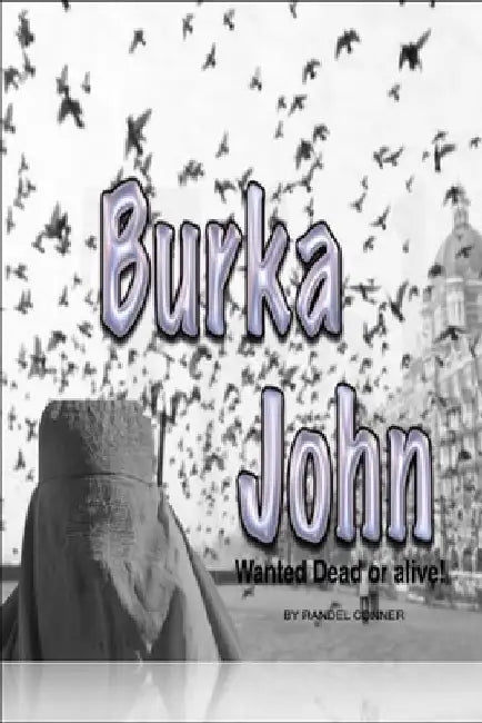 Burka John: Burka John by Randel Conner