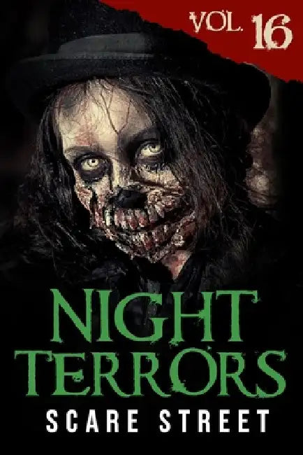 Night Terrors Vol. 16: Short Horror Stories Anthology by Scare Street