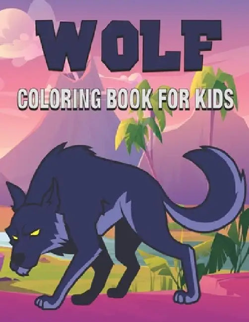 Wolf Coloring Book for Kids: Cute Gift for Boys who love Wolf by Rr Publications