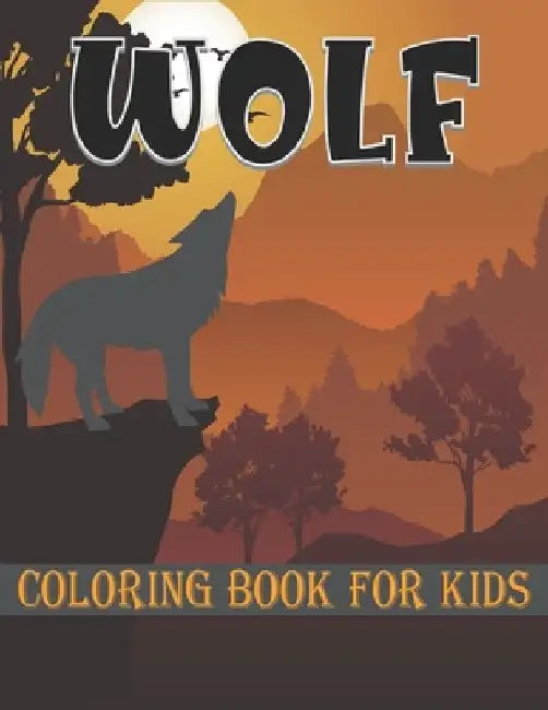 Wolf Coloring Book for Kids: Big Wolf Coloring Book for Kids & Toddlers by Rr Publications