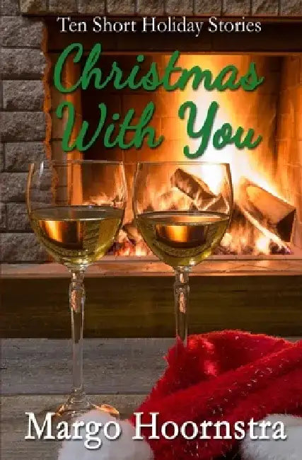 Christmas With You by Margo Hoornstra
