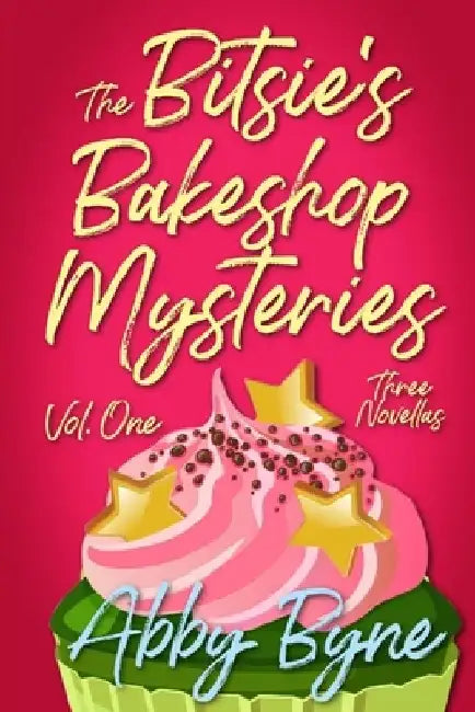 The Bitsie's Bakeshop Mysteries: Volume One: Three Cozy Culinary Mystery Novellas by Red Cat Cozies