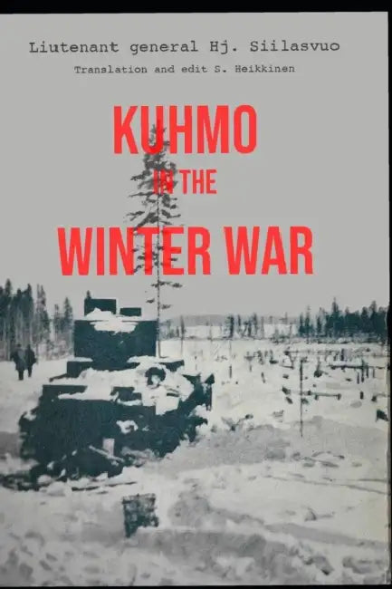 Kuhmo in the Winter War by Amy Paeth