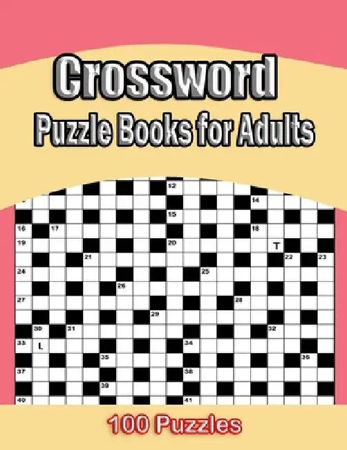 Crossword Puzzle Books For Adults: 100 Crossword Puzzles For Adults & Seniors - Volume 1 (Crossword Puzzle Books For Adults) by Daniel Mathews
