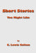Short Stories You Might Like by C. Lewis Colton