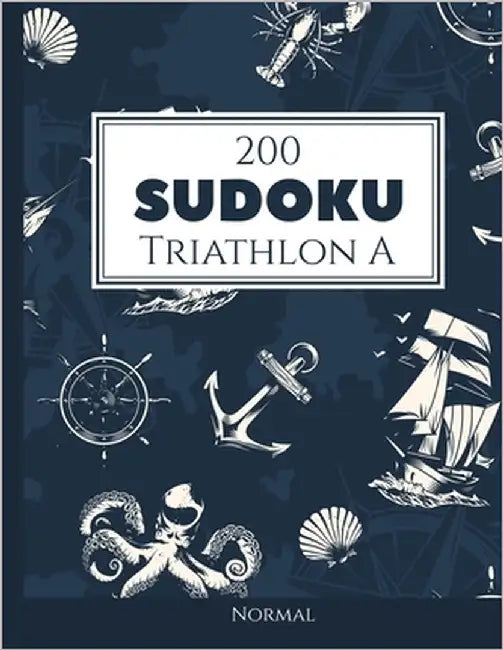 200 Sudoku Triathlon A normal Vol. 1: com soluções e quebra-cabeças bônus by Media Pt, Morari