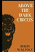 Above the Dark Circus illustrated: Above the Dark Circus illustrated by Hugh Walpole