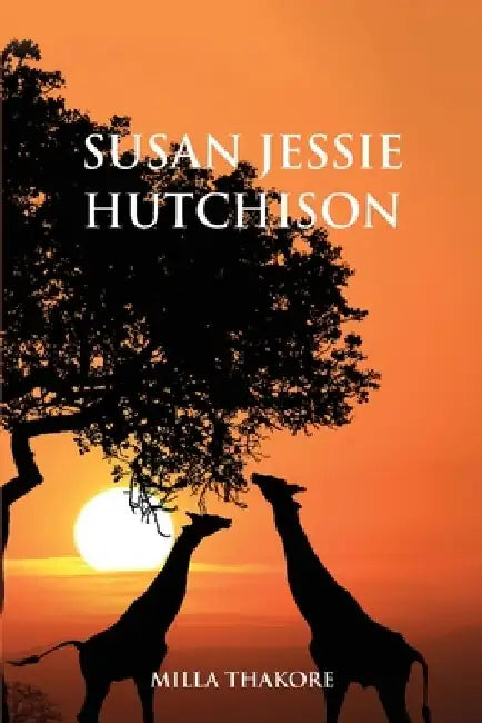 Susan Jessie Hutchison by Milla Thakore