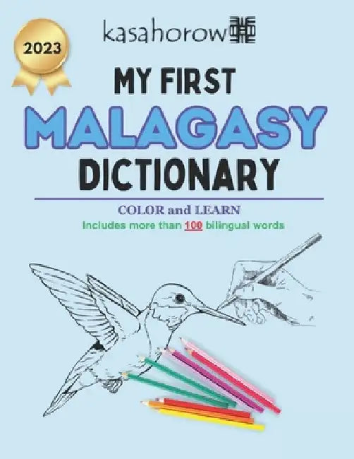 My First Malagasy Dictionary: Colour and Learn Malagasy by Kasahorow