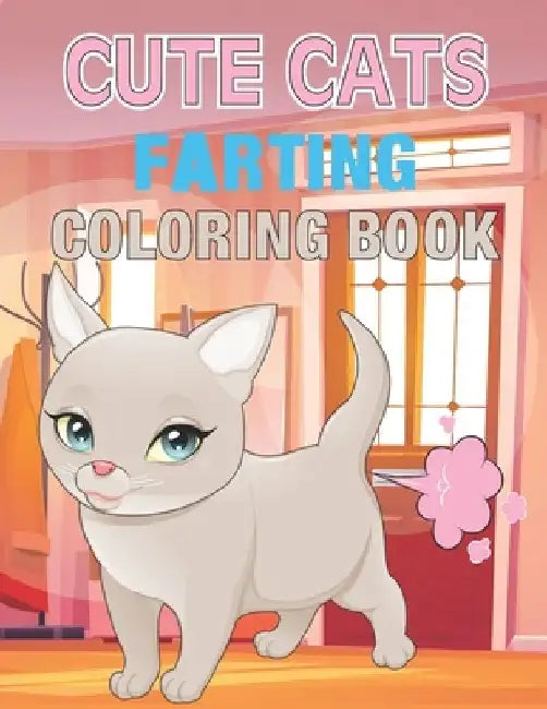 Crazy Farting Cats Coloring book: amazing drawable Farting Cats book for kids by Rr Publications