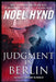 Judgment in Berlin: A Spy Story by Noel Hynd
