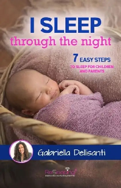 I sleep through the night: 7 easy steps to sleep for children and parents by Flavia Catavitello