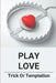 Play Love: Trick Or Temptation: Fantasy Romance Novels For Adults by Racheal Mofield