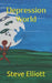 Depression World by Steve Elliott