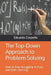 The Top-Down Approach to Problem Solving: How to Stop Struggling in Class and Start Learning by Eduardo Corpeño