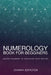 Numerology Book for Beginners: Master Numbers To Discover Your Destiny by Joanna Edington
