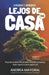 Lejos de Casa: Adáptate con éxito a cualquier país del mundo by Paola Andrea Stanoßek-Becker, Andrea Mayoral