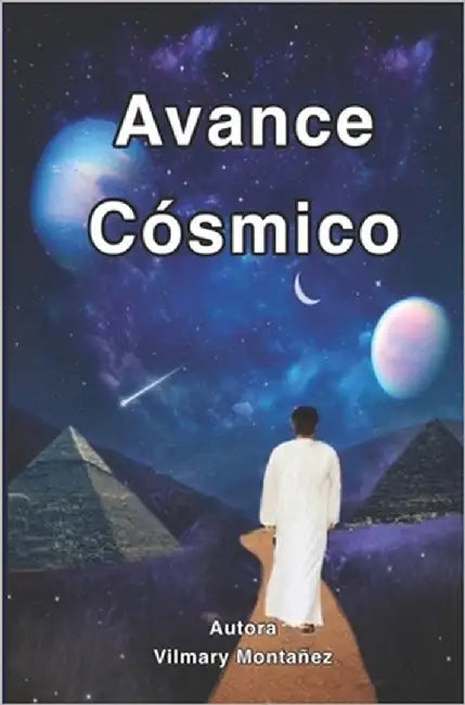 Avance Cósmico by Montañez, Vilmary