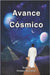 Avance Cósmico by Montañez, Vilmary