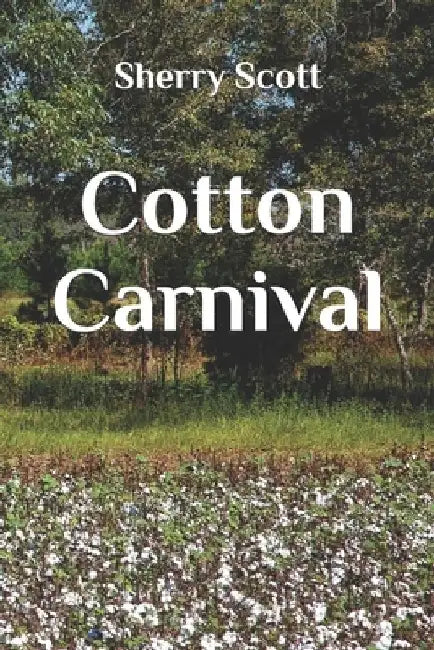 Cotton Carnival by Sherry Scott