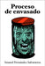 Proceso de envasado by Gómez García, Víctor