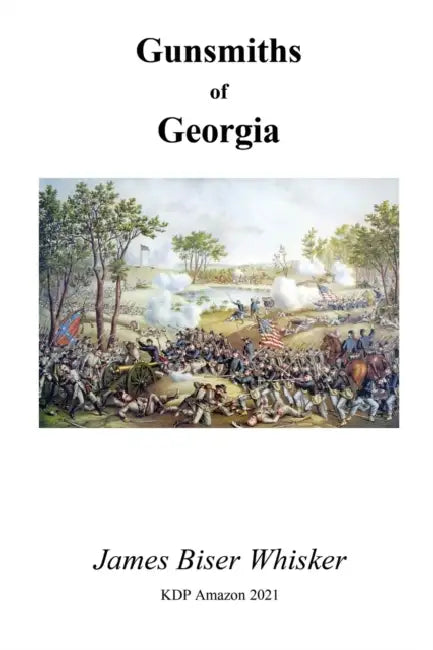 Gunsmiths of Georgia by James Biser Whisker