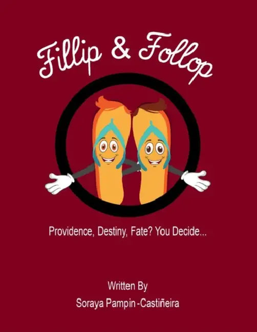 Fillip & Follop: Providence, Destiny, Fate? You Decide... by Soraya Pampin Castineira