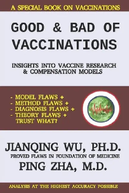 Good and Bad of Vaccinations: Insights into Vaccine Research and Compensation Models by Ping Zha
