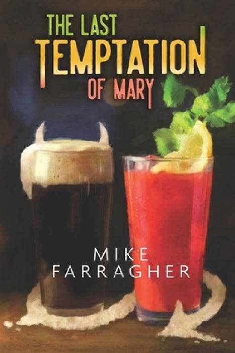 The Last Temptation of Mary by Mike Farragher