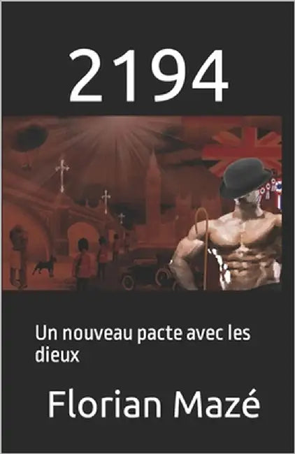 2194: Un nouveau pacte avec les dieux by Mazé, Florian