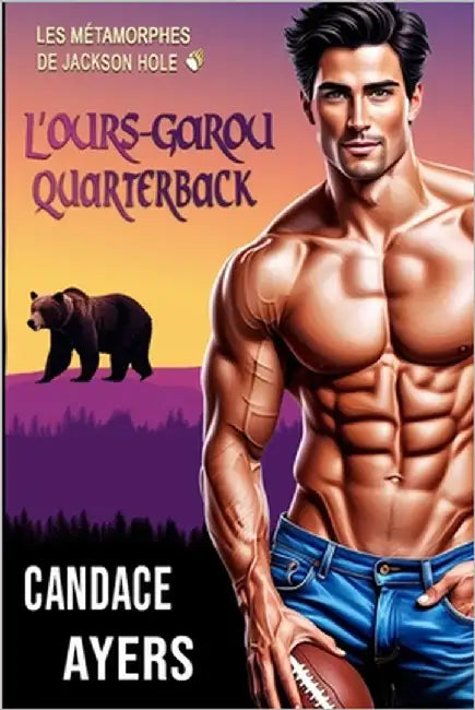 L'ours-Garou Quarterback by Ayers, Candace